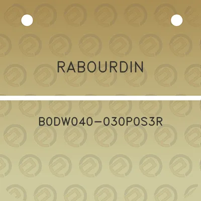 rabourdin-b0dw040-030p0s3r