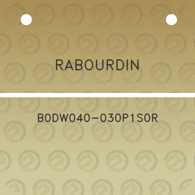 rabourdin-b0dw040-030p1s0r