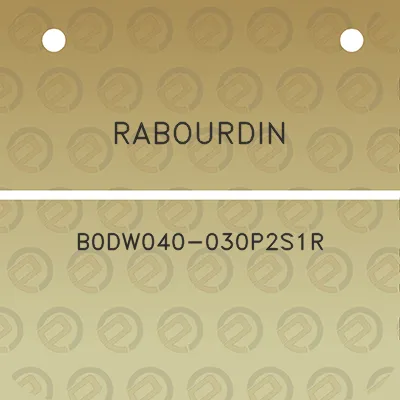 rabourdin-b0dw040-030p2s1r