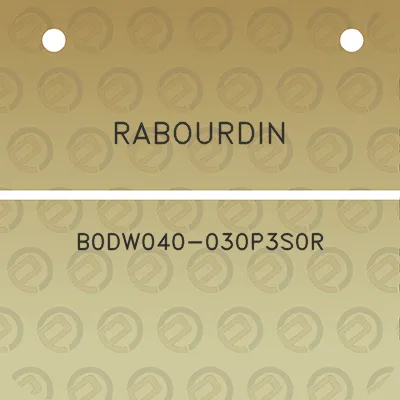 rabourdin-b0dw040-030p3s0r