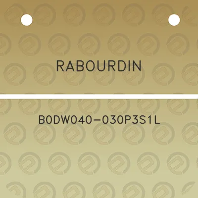 rabourdin-b0dw040-030p3s1l