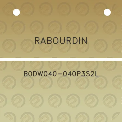 rabourdin-b0dw040-040p3s2l