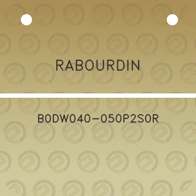 rabourdin-b0dw040-050p2s0r