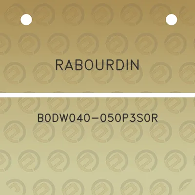 rabourdin-b0dw040-050p3s0r