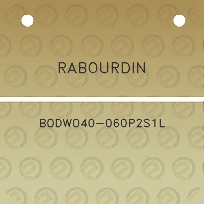 rabourdin-b0dw040-060p2s1l
