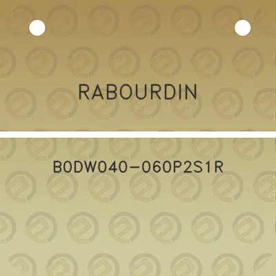 rabourdin-b0dw040-060p2s1r