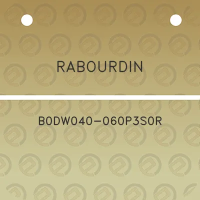 rabourdin-b0dw040-060p3s0r