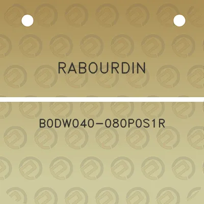 rabourdin-b0dw040-080p0s1r