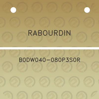 rabourdin-b0dw040-080p3s0r