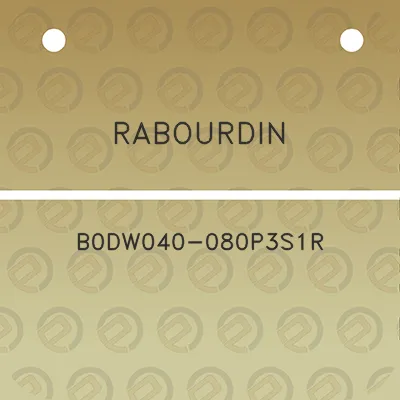 rabourdin-b0dw040-080p3s1r
