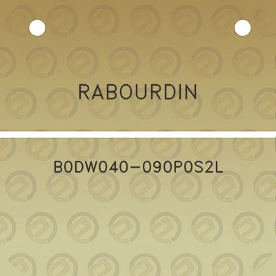 rabourdin-b0dw040-090p0s2l