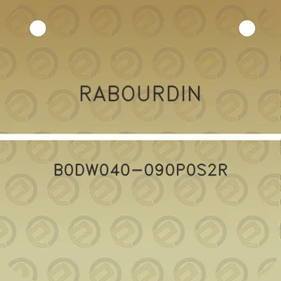rabourdin-b0dw040-090p0s2r