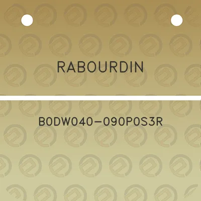 rabourdin-b0dw040-090p0s3r