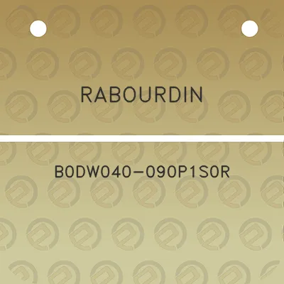 rabourdin-b0dw040-090p1s0r