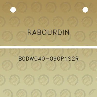 rabourdin-b0dw040-090p1s2r