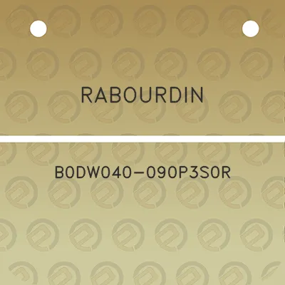 rabourdin-b0dw040-090p3s0r
