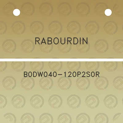 rabourdin-b0dw040-120p2s0r