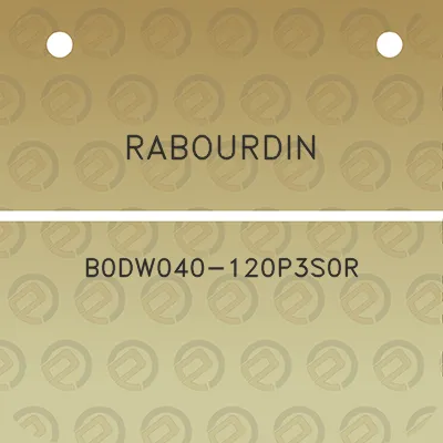 rabourdin-b0dw040-120p3s0r