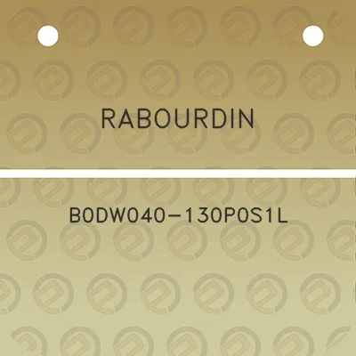 rabourdin-b0dw040-130p0s1l