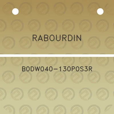 rabourdin-b0dw040-130p0s3r