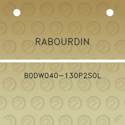 rabourdin-b0dw040-130p2s0l