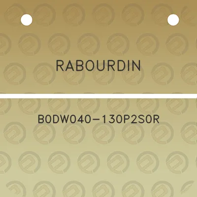 rabourdin-b0dw040-130p2s0r
