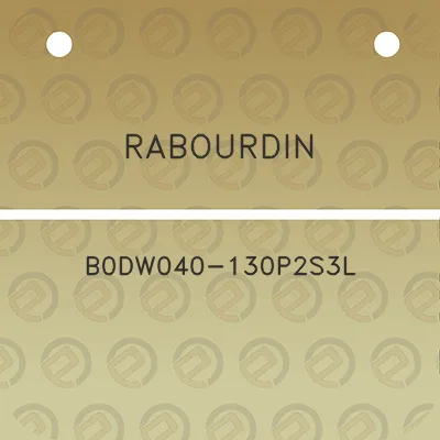 rabourdin-b0dw040-130p2s3l
