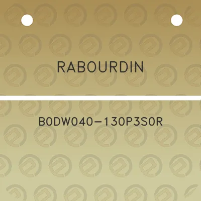 rabourdin-b0dw040-130p3s0r
