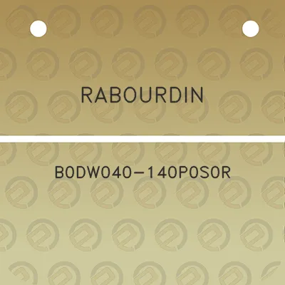 rabourdin-b0dw040-140p0s0r