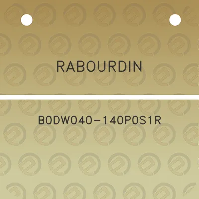 rabourdin-b0dw040-140p0s1r