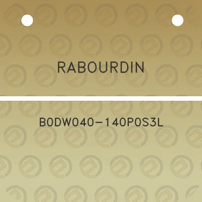 rabourdin-b0dw040-140p0s3l