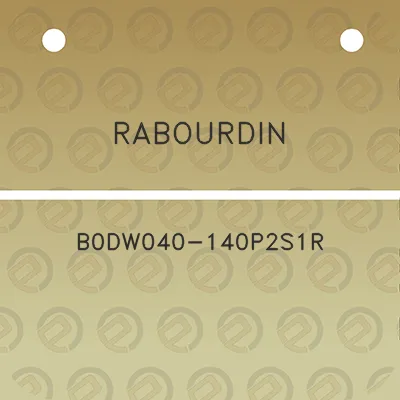 rabourdin-b0dw040-140p2s1r