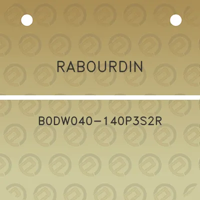 rabourdin-b0dw040-140p3s2r