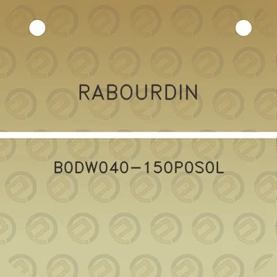 rabourdin-b0dw040-150p0s0l