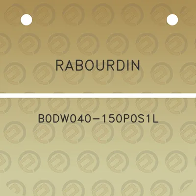 rabourdin-b0dw040-150p0s1l