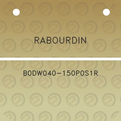 rabourdin-b0dw040-150p0s1r