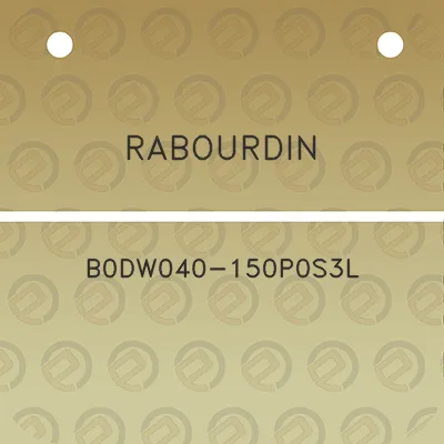 rabourdin-b0dw040-150p0s3l