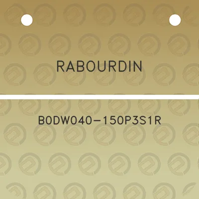 rabourdin-b0dw040-150p3s1r