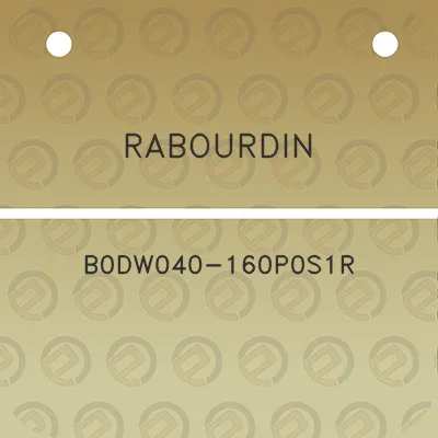 rabourdin-b0dw040-160p0s1r