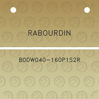 rabourdin-b0dw040-160p1s2r