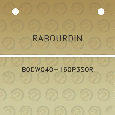 rabourdin-b0dw040-160p3s0r