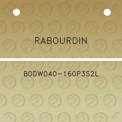 rabourdin-b0dw040-160p3s2l