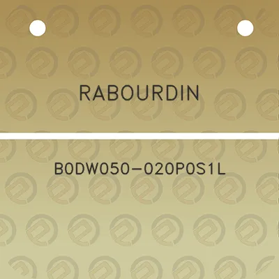 rabourdin-b0dw050-020p0s1l