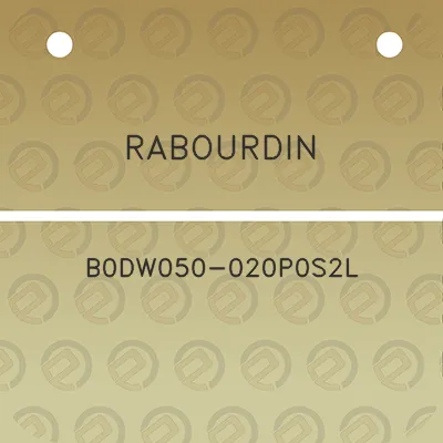 rabourdin-b0dw050-020p0s2l