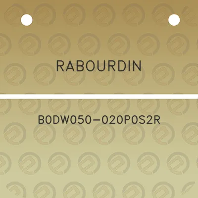 rabourdin-b0dw050-020p0s2r