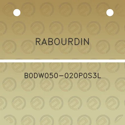 rabourdin-b0dw050-020p0s3l