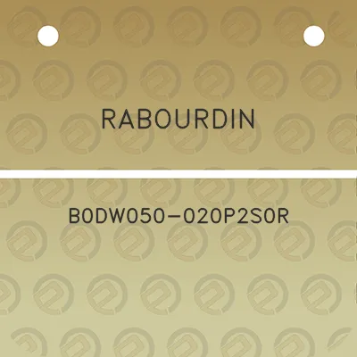 rabourdin-b0dw050-020p2s0r