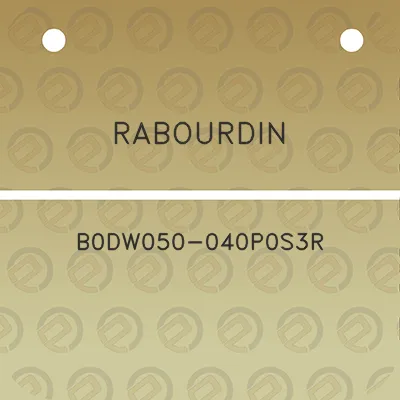 rabourdin-b0dw050-040p0s3r