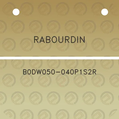 rabourdin-b0dw050-040p1s2r