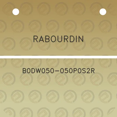 rabourdin-b0dw050-050p0s2r